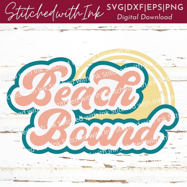 Beach Bound Svg, Beach png, Summer Svg, Beach Svg, Beach bound png, Summer tshirt Svg, Cute Summer Tees Svg, Retro Svg, Ocean Svg