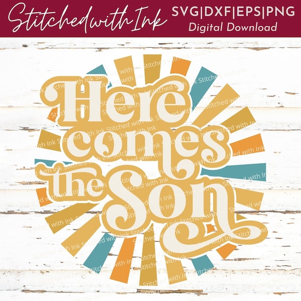 Here comes the son SVG, Baby shower Svg, Baby announcement, Sunshine Svg, Son Svg, Here comes the son Png, Retro Font, sun rays svg