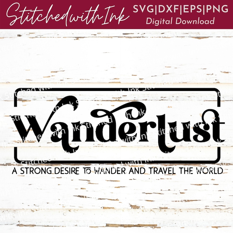 Wanderlust Svg, Travel SVG, Wanderlust Definition Svg, Adventure Svg, Explore Svg, Wanderlust Png, Outdoor Svg, Hiking Svg, Vacation Svg image 1