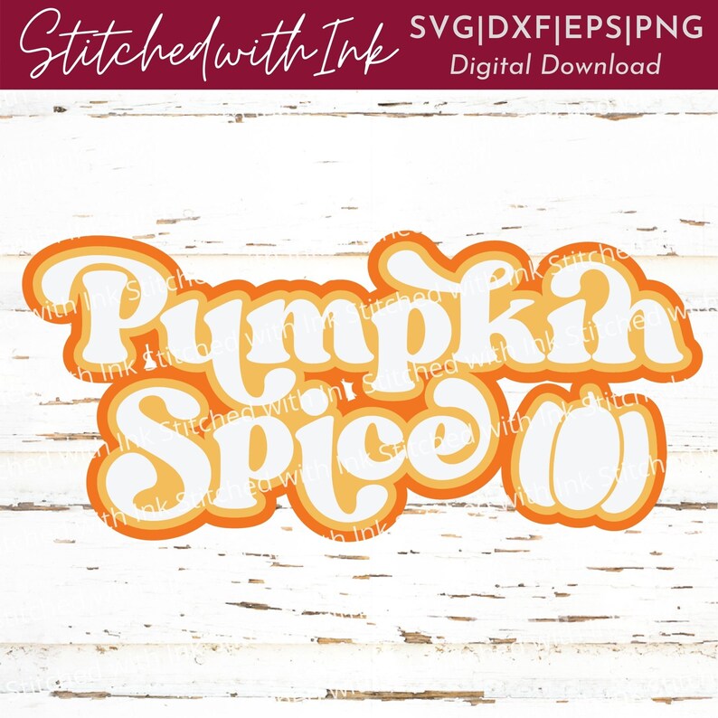 May include: A retro-style graphic design with the text "Pumpkin Spice" in white letters with orange and yellow outlines. The design is on a white woodgrain background.