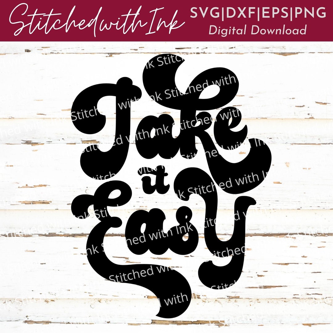 Take is Easy Svg, Retro Svg, Take It Easy Png, Groovy Svg, Hippie Svg ...