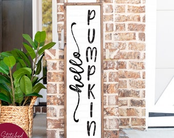 Hello pumpkin porch sign SVG, Autumn porch sign, Fall porch sign Svg, Vertical Sign Svg, Tall Sign Svg, Fall Porch Board, fall porch decor