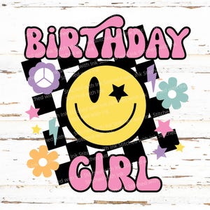 Birthday Girl svg, Smiley Gesicht svg, glückliches Gesicht svg, Retro Geburtstag png, Geburtstagsschild, kariert svg, Geburtstagskind shirt,