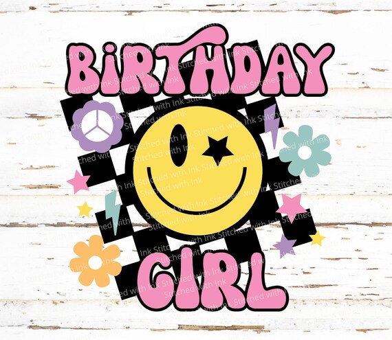 Birthday Girl Svg, smiley face svg, happy face svg, Retro Birthday png, birthday sign, checkered svg, birthday girl shirt, Checkered Graphic