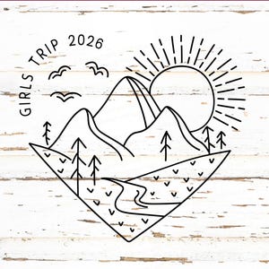 Girls trip svg, Girls weekend png, mountain clipart, heart png, sunshine shirt, adventure svg, hiking trip svg, bachelorette shirt, vacay image 1