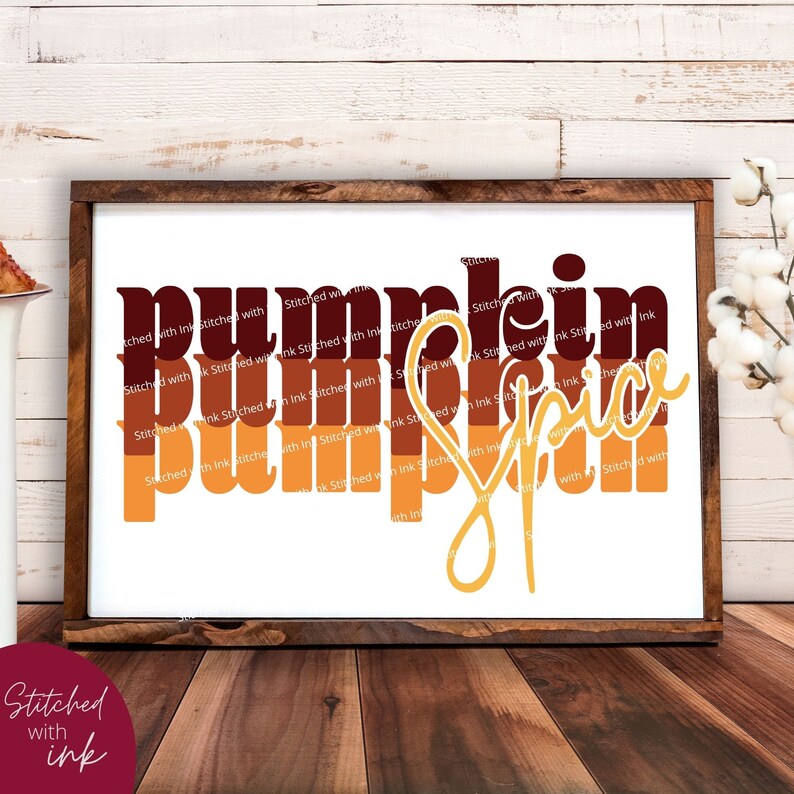 Pumpkin Spice Svg, Pumpkin Spice Png, Fall Png, Fall Shirt Svg, Pumpkin Spice, Fall Svg, Pumpkin Svg, Pumpkins Svg, Thanksgiving Svg image 3