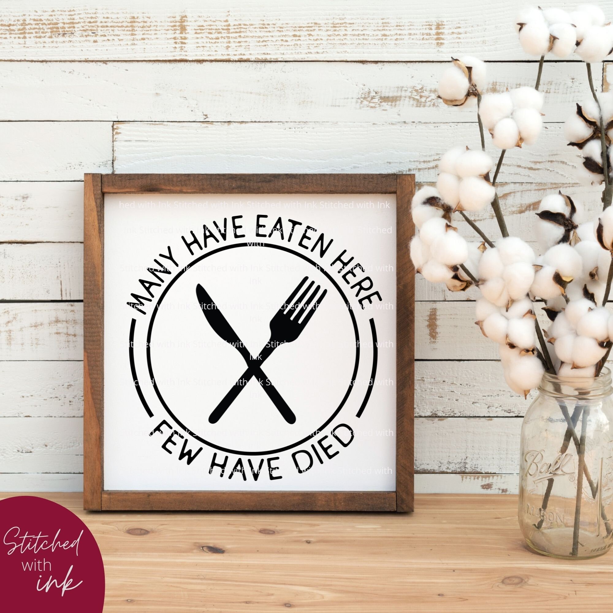 Many Have Eaten Here Few Have Died SVG, Funny Kitchen