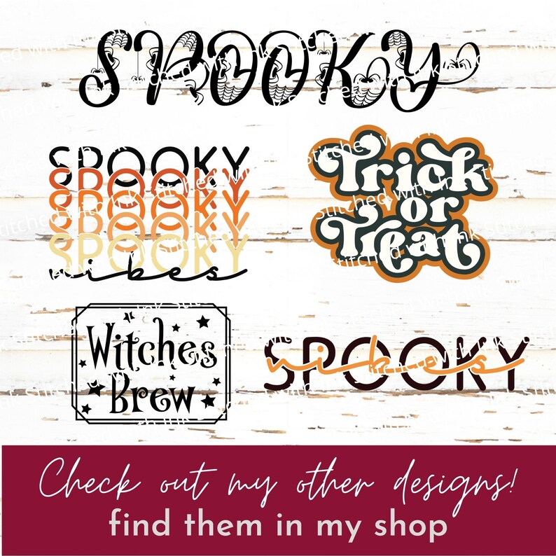 May include: Five Halloween-themed digital designs featuring the text "Spooky", "Spooky Vibes", "Witches Brew", "Trick or Treat", and "Spooky" in a variety of fonts and colours. The designs are set against a white woodgrain background.