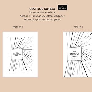 May include: Two printable versions of a gratitude journal. The journal features a black and white design with a square in the center that says "I'm Grateful For..." and lines radiating out from the square. The journal is designed to be printed on US Letter or A4 paper.
