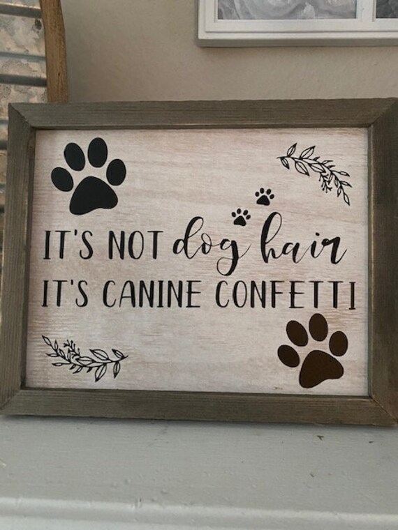 It's not dog hair it's hotsell canine confetti