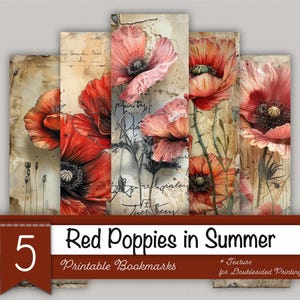 May include: Five printable bookmarks featuring watercolor illustrations of red poppies. The bookmarks have a vintage aesthetic with a textured background and handwritten script. The text on the bookmarks reads "Red Poppies in Summer" and "Printable Bookmarks".