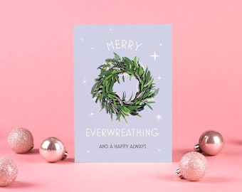 Merry Everything and a Happy Always | Funny Christmas Pun Card | Xmas Holiday Christmas Wreath Greetings Card