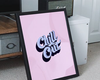 Chill Out Giclée Art Print | Retro Typography, Vintage Neon Sign