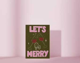 Let's Be Merry A6 Christmas Greetings Card - Cocktail and Wine lovers