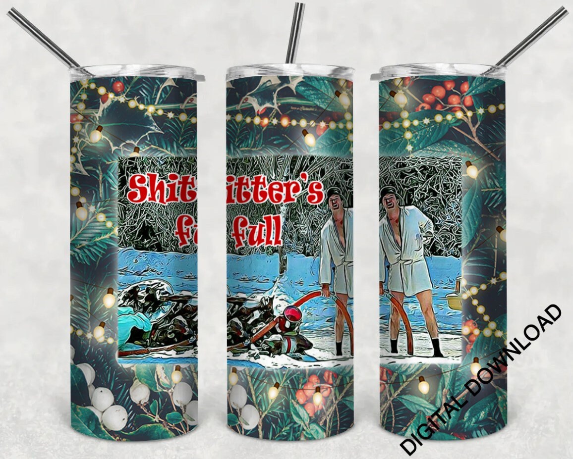 Xmas Vacation Shitters Full Tumbler 2 File Png,20oz Skinny Tumbler,Me…