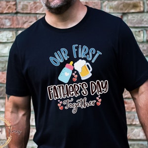 First Father&#39;s Day Shirt, Our 1st Father&#39;s Day, Matching Shirt for Dad and Son, Dad and Baby Outfits, Gift For New Dad, New Dad Gift, Gift