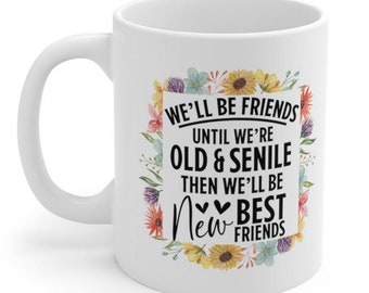Funny Friend Coffee Mug: Positive Quote Gift, 11oz Ceramic