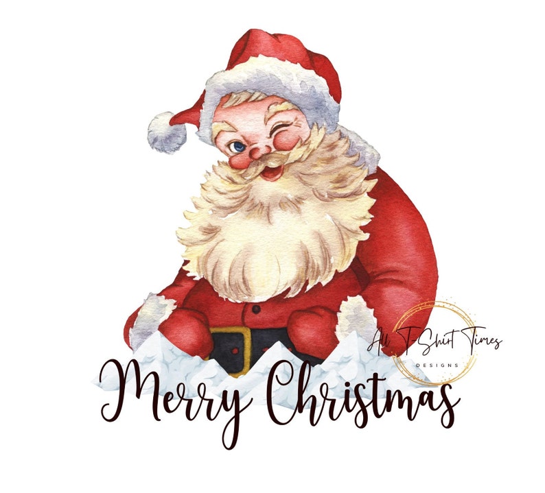 May include: A watercolor illustration of Santa Claus wearing a red suit and a white hat. He is winking and smiling. He is sitting on a pile of snow with the words 'Merry Christmas' written below him. The image is surrounded by a gold circle with the text 'All T-Shirt Times Designs'.