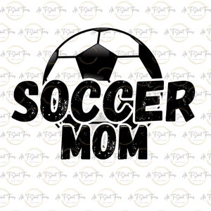 May include: Black and white graphic design with a soccer ball and the text "SOCCER MOM".
