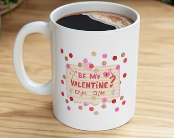 Valentine's Day Mug: 'Be My Valentine' Ceramic Coffee Cup