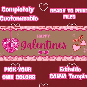 Puede incluir: Un banner rosa y marrón con el texto "Happy Galentines". El banner incluye las frases "Completely Customizable", "Ready to Print Files", "Pick Your Own Colors" y "Editable Canva Template". El diseño presenta corazones y una bola de discoteca.