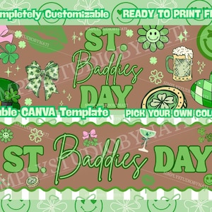 Peut inclure: Une conception numérique avec du texte vert « St. Baddies Day », des trèfles, des nœuds et un chapeau vert. Le design comprend le texte « Entièrement personnalisable », « Fichiers prêts à imprimer », « Modèle CANVA modifiable » et « Choisissez vos propres couleurs ».