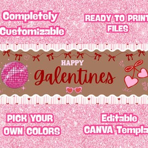 Op de afbeelding: Een roze en bruine banner met de tekst "Happy Galentines". De banner bevat een discobal, harten en strikken. De woorden "Completely Customizable", "Ready to Print Files", "Pick Your Own Colors" en "Editable Canva Template" worden ook weergegeven.