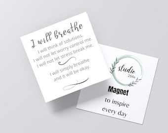 I will Breath Magnets | Positive Affirmation Magnet