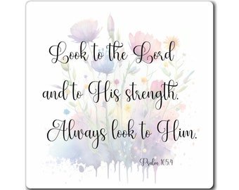 Psalm 105:4 Bible Verse Magnets, Trust in God and Rely On His Strength, Encourages Us To Seek God's Presence, Rely on His Power Continuously