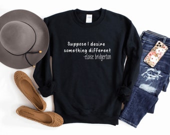 Eloise Bridgerton Embroidered Gift for Netflix Fans Bridgerton Black Tee Quote Do It Be Bold Sweater and Hooded Sweatshirt Designs