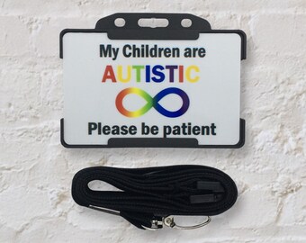 Autism Awareness- My Children Are Autistic Awareness ID Card and Lanyard