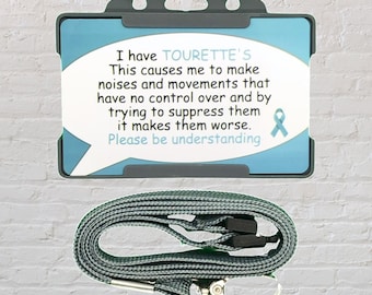 I have Tourette’s  Awareness ID Card and Lanyard