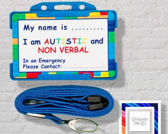 Puede incluir: Un porta-credenciales azul con el texto "My name is... I am AUTISTIC and NON VERBAL" en un diseño colorido. Incluye un cordón azul y una pequeña tarjeta con el texto "Uniquely Me ID".