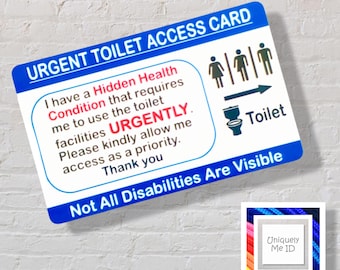 Urgent Toilet medical Access Hidden Health Condition Disability Card