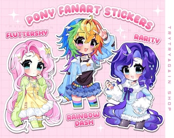 May include: Three anime-style character stickers labeled Pony Fanart Stickers. The left character has pink hair and a yellow dress. The center character has rainbow hair and a blue jacket. The right character has purple hair and a blue outfit.