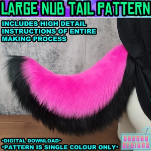 PATTERN - Large Nub Tail