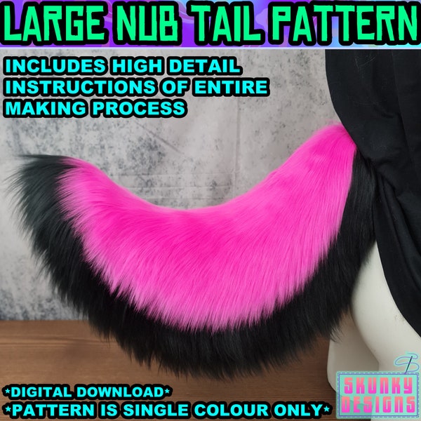 PATTERN - Large Nub Tail