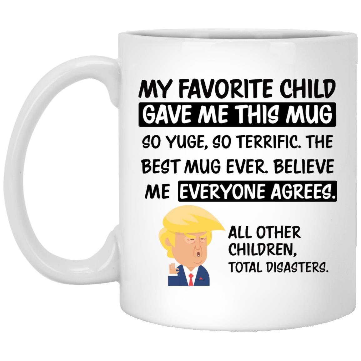 Personalized Coffee Mug My Favorite Child Gave Me This Mug Mom Mug Mother's Day Personalized Coffee Mug My Favorite Child Gave Me This Mug Mom Mug Mother's Day