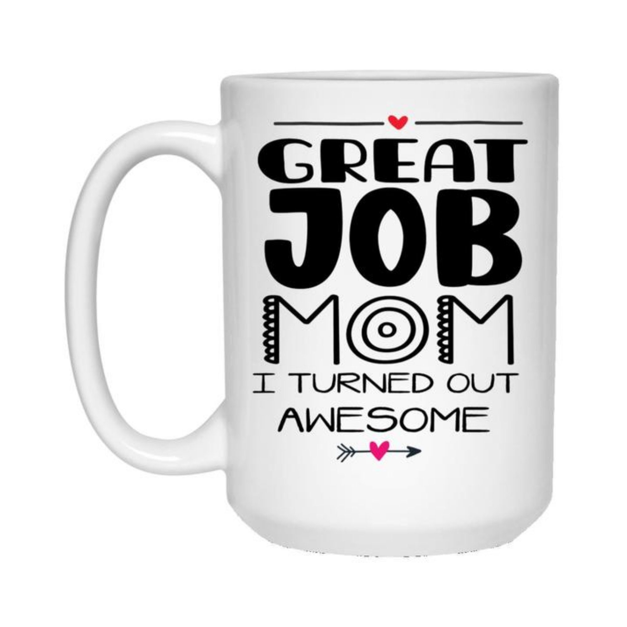 Funny Gift Great Job Mom I Turned Out Awesome Mom Mug | Etsy