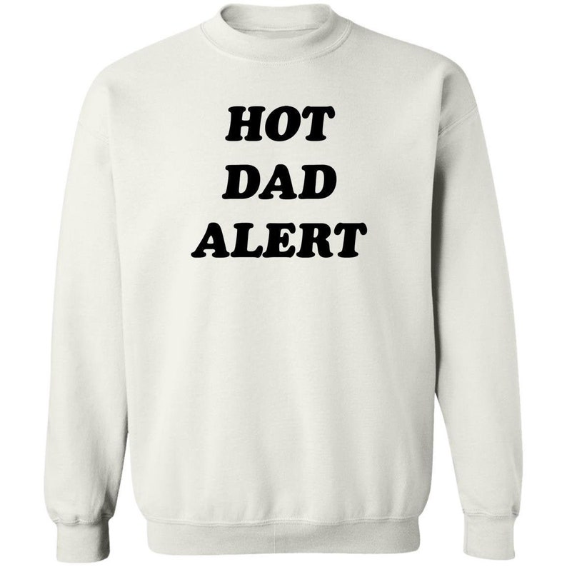 hot dad alert shirt