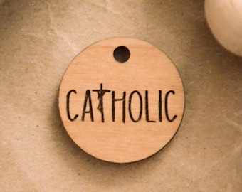 Catholic - Catholic Wood Attachment | Catholic Saint Quote Charm | Confirmation Gift | Catholic Mom Gift | Wooden Saint Keychain