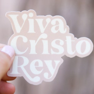 Viva Cristo Rey Catholic Vinyl Sticker | Catholic Saint Quote Sticker | Catholic Confirmation Gift | Catholic Spanish Sticker
