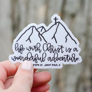 La vita con Cristo è un'avventura meravigliosa - Adesivo in vinile con citazione di Papa Giovanni Paolo II / Adesivo con citazione del santo cattolico JP2 / Regalo per la Cresima.