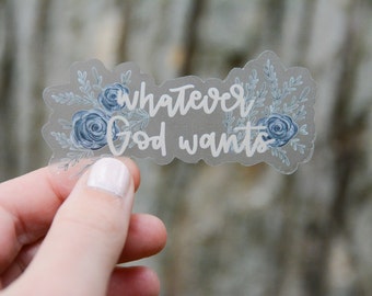 Whatever God Wants - St. Gianna Beretta Molla Clear Vinyl Sticker | Catholic Saint Quote Vinyl Sticker | Catholic Floral Watercolor Sticker