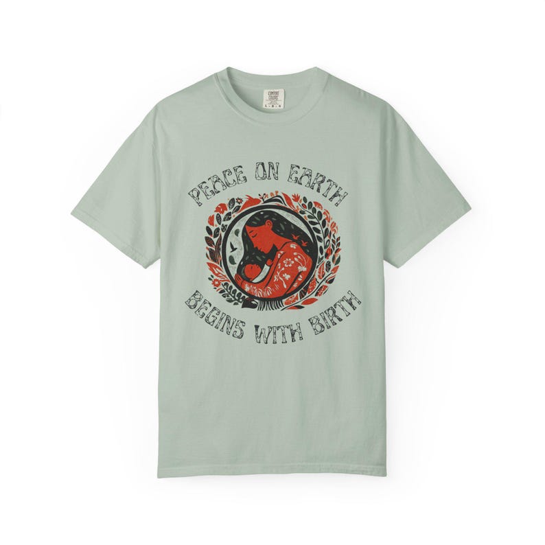 Peace on Earth Begins With Birth, Doula Shirt, Midwife Shirt, Natural Birth Shirt, Birth Advocacy, Home Birth Shirt, Doula Gift, Thank You bild 5