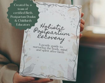 Holistische gids voor postpartum herstel, afdrukbare doula-hand-outs, gids postnatale voorbereiding, prenatale voorbereiding, lesmateriaal prenatale klas