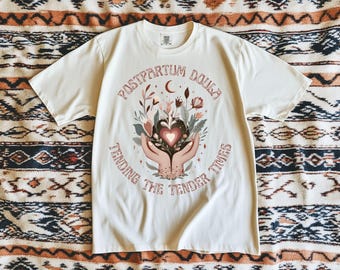 Postpartum Doula T-shirt, Birth Worker Tee, Doula Gift, Doula Thank You, Doula Apparel, Postpartum Doula