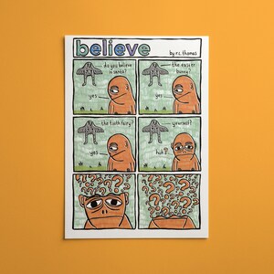 Peut inclure: Une bande dessinée intitulée believe par r.c. thomas présentant une série de cases avec une créature ailée et un personnage orange. Le dialogue interroge sur le père Noël, le lapin de Pâques, la fée des dents et soi-même, avec des points d'interrogation.