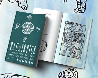 Faunistics: A Collection of Wild Haiku and Illustrations - with FREE bookmark - Poetry  - Wildlife - Animals - Nature - Illustrated