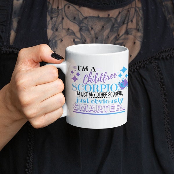 Childfree Scorpio Mug Scorpio Horoscope Horoscope Design Horoscope Mugs Funny Horoscope Gift Team No Kids I Hate Kids Childfree Cup